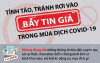 [Infographics] Tỉnh táo, tránh rơi vào bẫy tin giả trong mùa dịch